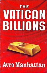 The Vatican Billions - Avro Manhattan