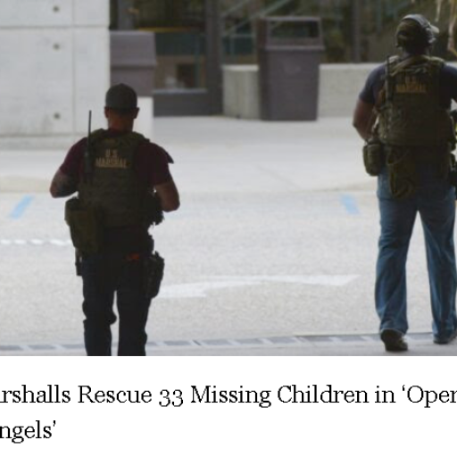 US Marshalls Rescue 33 Missing Children in ‘Operation Lost Angels